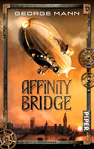 Affinity Bridge: Roman (Newbury & Hobbes 1)