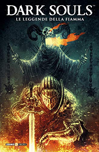 Dark Souls. Le leggende della fiamma (Vol. 3) (Cosmo fantasy) von Editoriale Cosmo
