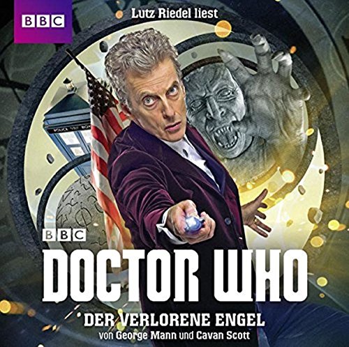 Doctor Who: DER VERLORENE ENGEL: Ungekürzte Ausgabe, Lesung Doctor Who: DER VERLORENE ENGEL: Ungekürzte Ausgabe, Lesung