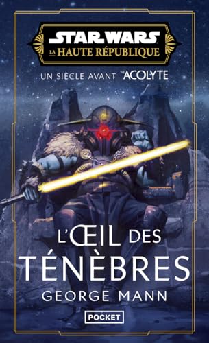 Star Wars Haute République - L'oeil des ténèbres