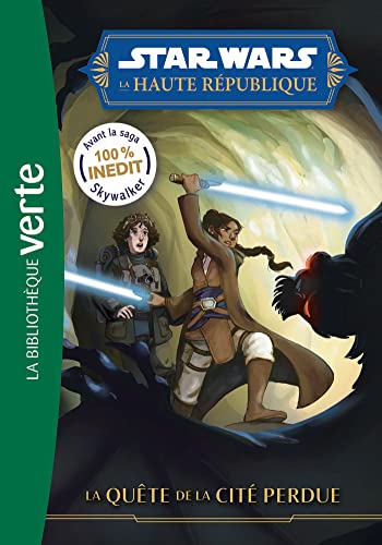 Star Wars La Haute République 04 - La quête de la cité perdue Star Wars La Haute République 04 - La quête de la cité perdue