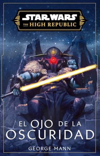 Star Wars. High Republic III: El ojo de la oscuridad (novela) (Star Wars: Novelas) von Planeta Cómic