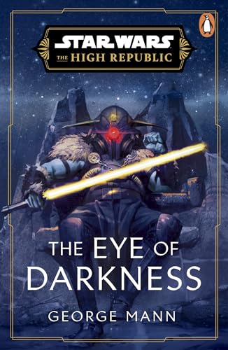 Star Wars: The Eye of Darkness (The High Republic) von Penguin