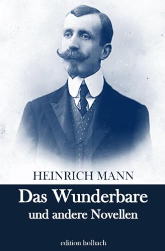 Das Wunderbare und andere Novellen Das Wunderbare und andere Novellen