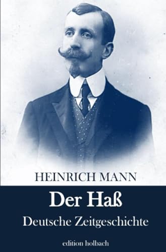 Der Haß: Deutsche Zeitgeschichte