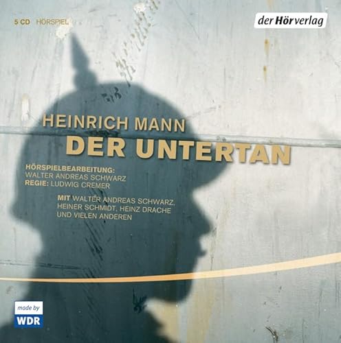 Der Untertan: CD Standard Audio Format, Lesung von Hoerverlag DHV Der