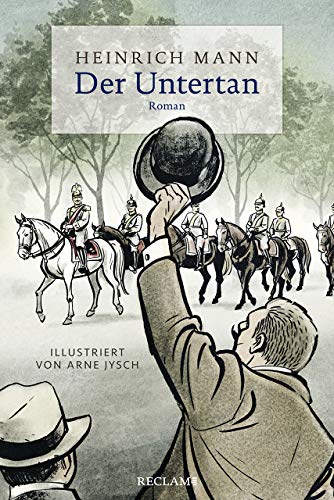 Der Untertan: Roman. Illustriert von Arne Jysch Der Untertan: Roman. Illustriert von Arne Jysch von Reclam Philipp Jun.