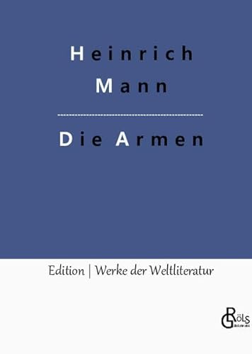 Die Armen (Edition Werke der Weltliteratur - Hardcover)