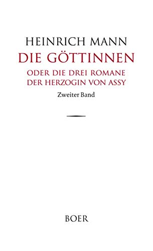 Die Göttinnen oder Die drei Romane der Herzogin von Assy: Band 2: Venus Die Göttinnen oder Die drei Romane der Herzogin von Assy: Band 2: Venus von BOER