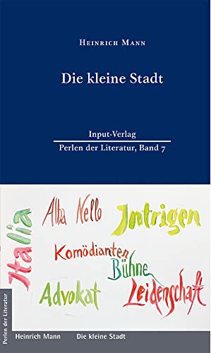Die kleine Stadt (Perlen der Literatur: Europäische wiederveröffentlichte Titel des 19. oder 20. Jahrhunderts)