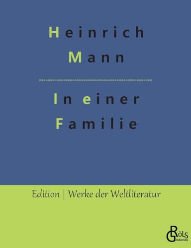In einer Familie (Edition Werke der Weltliteratur)