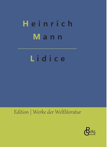 Lidice (Edition Werke der Weltliteratur - Hardcover)