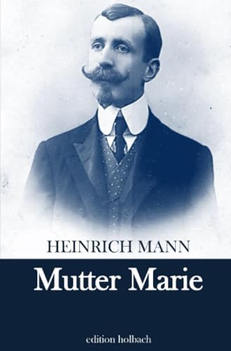 Mutter Marie Mutter Marie