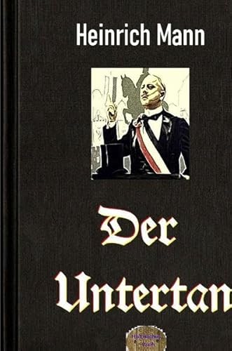 Rote Bücher / Der Untertan: Ein Roman aus dem Kaiserreich Rote Bücher / Der Untertan: Ein Roman aus dem Kaiserreich