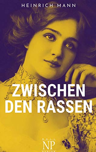 Zwischen den Rassen: Roman