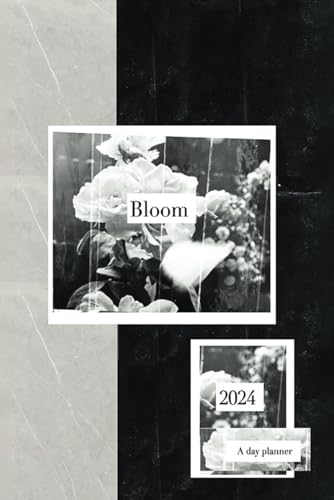 Bloom, 2024 a Day Planner von Amazon Kindle Direct Publisher