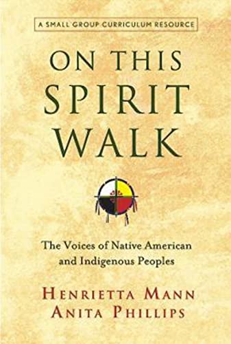 On This Spirit Walk: The Voices of Native American and Indigenous Peoples von Abingdon Press