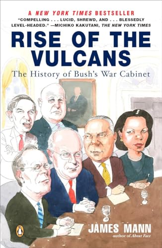 Rise of the Vulcans: The History of Bush's War Cabinet von Penguin Books