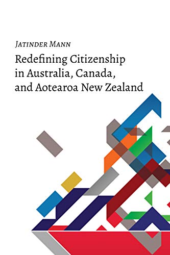 Redefining Citizenship in Australia, Canada, and Aotearoa New Zealand (Studies in Transnationalism, Band 2) von Peter Lang Us