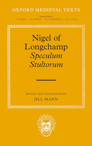 Nigel of Longchamp, ^ISpeculum Stultorum^R (Oxford Medieval Texts) von Oxford University Press
