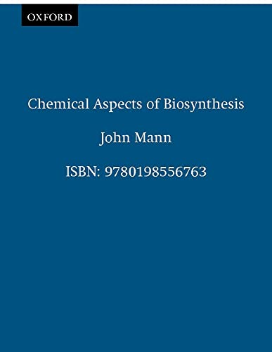 Chemical Aspects Of Biosynthesis (Oxford Chemistry Primers) (Oxford Chemistry Primers, 20, Band 20) von Oxford University Press