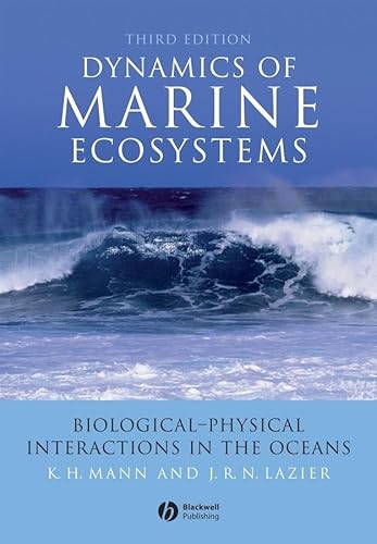Dynamics Of Marine Ecosystems: Biological-physical Interactions In The Oceans