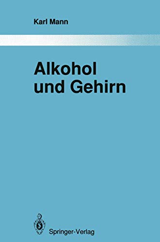 Alkohol und Gehirn: Über strukturelle und funktionelle Veränderungen nach erfolgreicher Therapie (Monographien aus dem Gesamtgebiete der Psychiatrie, Band 71)