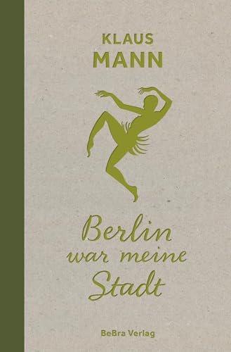 Berlin war meine Stadt (Berliner Orte – Klassiker)