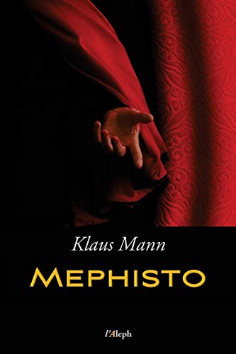 Mephisto: Roman einer Karriere (neue überarbeitete Auflage)