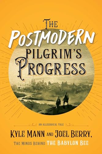 The Postmodern Pilgrim's Progress: An Allegorical Tale von Salem Books