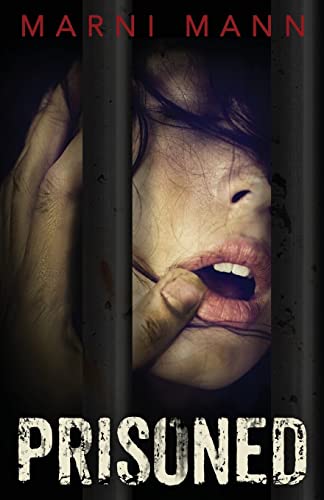 Prisoned (The Prisoned Series, Band 1) Prisoned (The Prisoned Series, Band 1) von CREATESPACE