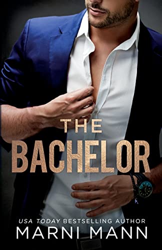 The Bachelor (The Dalton Family, Band 5) von Mann Publishing LLC