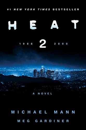Heat 2: A Novel von William Morrow