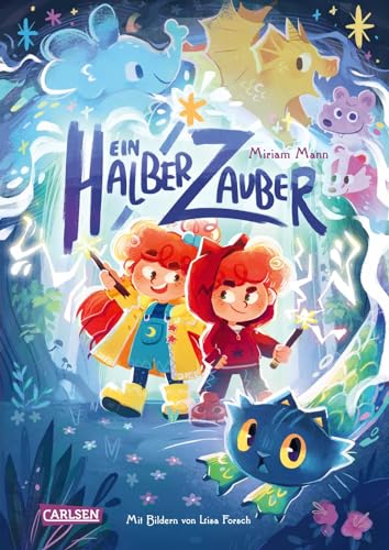 Ein halber Zauber: Ein magisches Vorlese-Abenteuer über streitende Geschwister, die die Zauberwelt retten müssen, für Kinder ab 4 Jahren. von Carlsen