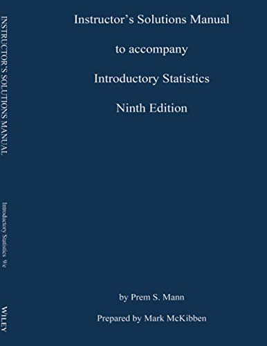 Introductory Statistics Ninth Edition Instructor Solutions Manual Introductory Statistics Ninth Edition Instructor Solutions Manual von Wiley