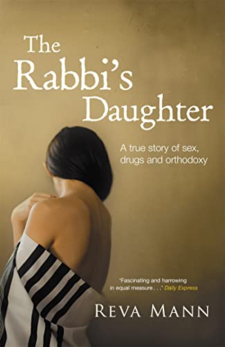 The Rabbi's Daughter: A True Story of Sex, Drugs and Orthodoxy von Hodder Paperbacks