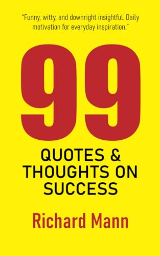99 QUOTES AND THOUGHTS ON SUCCESS: Inspiring Reflections to Help You Reach the Pinnacle of Personal and Professional Achievement von RedOystor Media