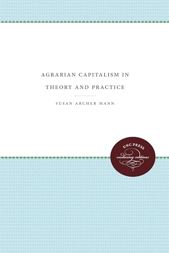 Agrarian Capitalism in Theory and Practice von University of North Carolina Press