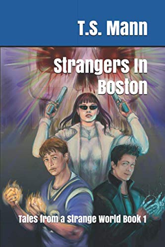 Strangers In Boston: Tales from a Strange World Book 1 (The Strange World Series, Band 1) von Independently published