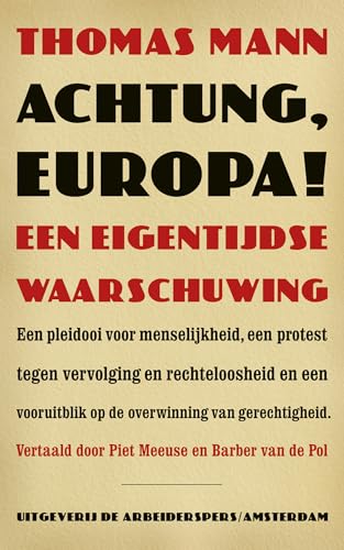 Achtung, Europa!: Een eigentijdse waarschuwing von De Arbeiderspers