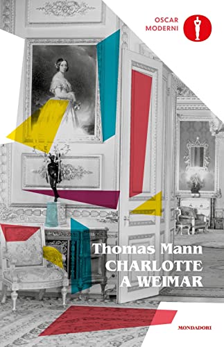 Charlotte a Weimar (Oscar moderni) von Mondadori