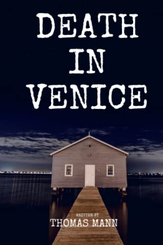 Death in Venice: A Forbidden Love Story: Premium Annotated Edition