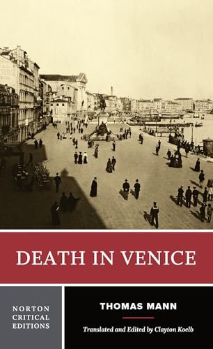 Death in Venice: A New Translation Backgrounds and Contexts Criticism (Norton Critical Editions)