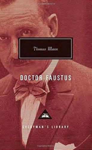 Doctor Faustus: Thomas Mann (Everyman's Library CLASSICS)