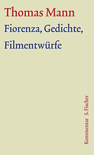 Fiorenza, Gedichte, Filmentwürfe: Kommentar von FISCHERVERLAGE