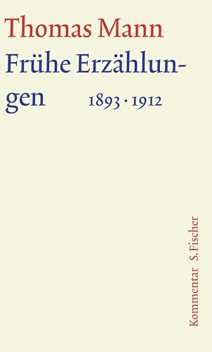 Frühe Erzählungen 1893-1912: Kommentar