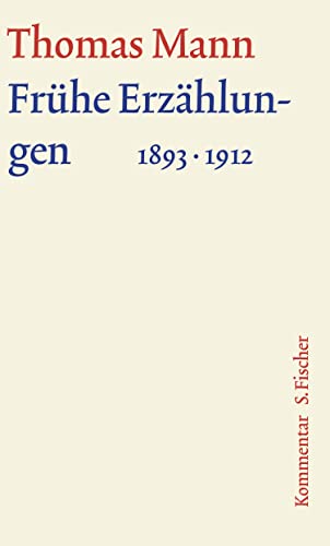 Frühe Erzählungen 1893-1912: Kommentar