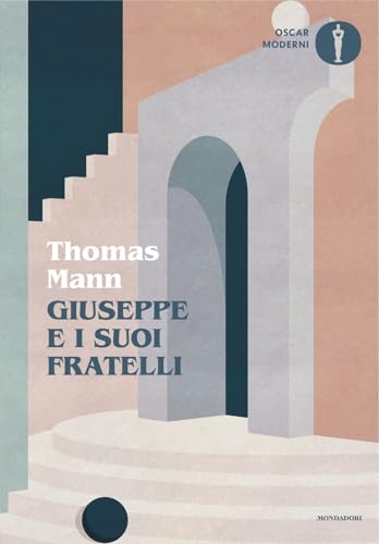 Giuseppe e i suoi fratelli (Oscar moderni) von Mondadori