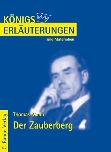 Königs Erläuterungen und Materialien, Bd.443, Der Zauberberg Königs Erläuterungen und Materialien, Bd.443, Der Zauberberg