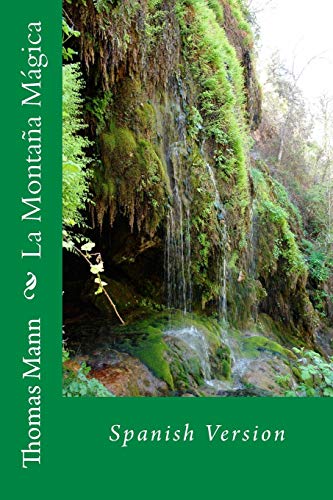 La Montaña Mágica: Spanish Version La Montaña Mágica: Spanish Version von CREATESPACE